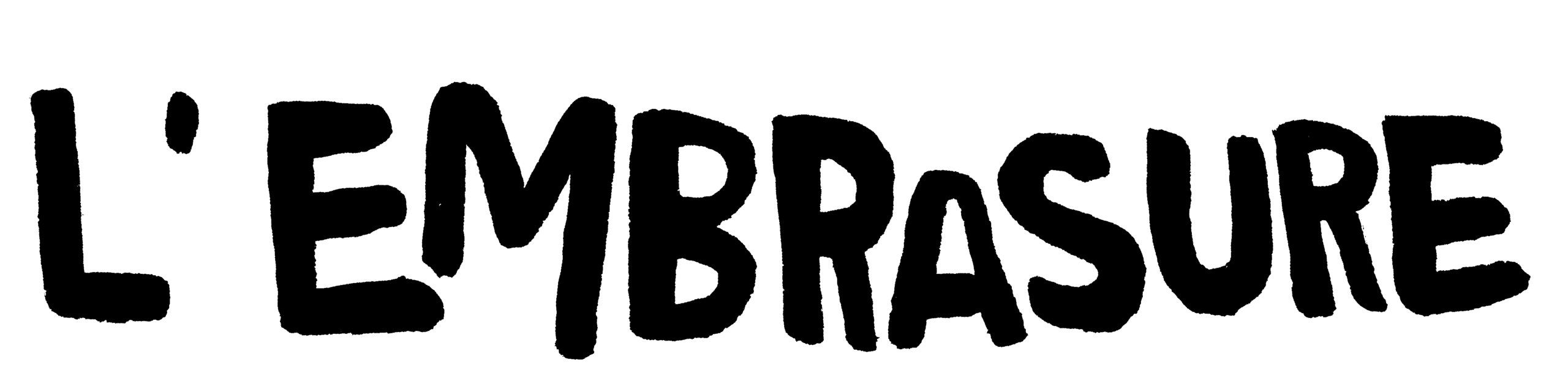 l'embrasure